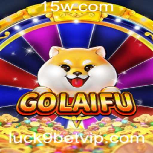 Descubra GoLaiFu: O Jogo de Sorte do Momento com Luck9bet